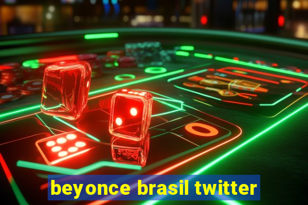 beyonce brasil twitter